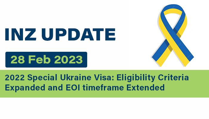2022 Special Ukraine Visa: Eligibility Criteria Expanded and EOI timeframe Extended