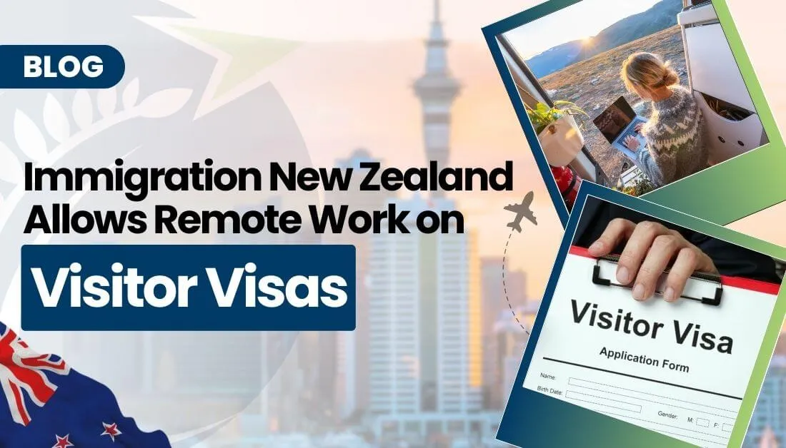 Immigration New Zealand Allows Remote Work on Visitor Visas