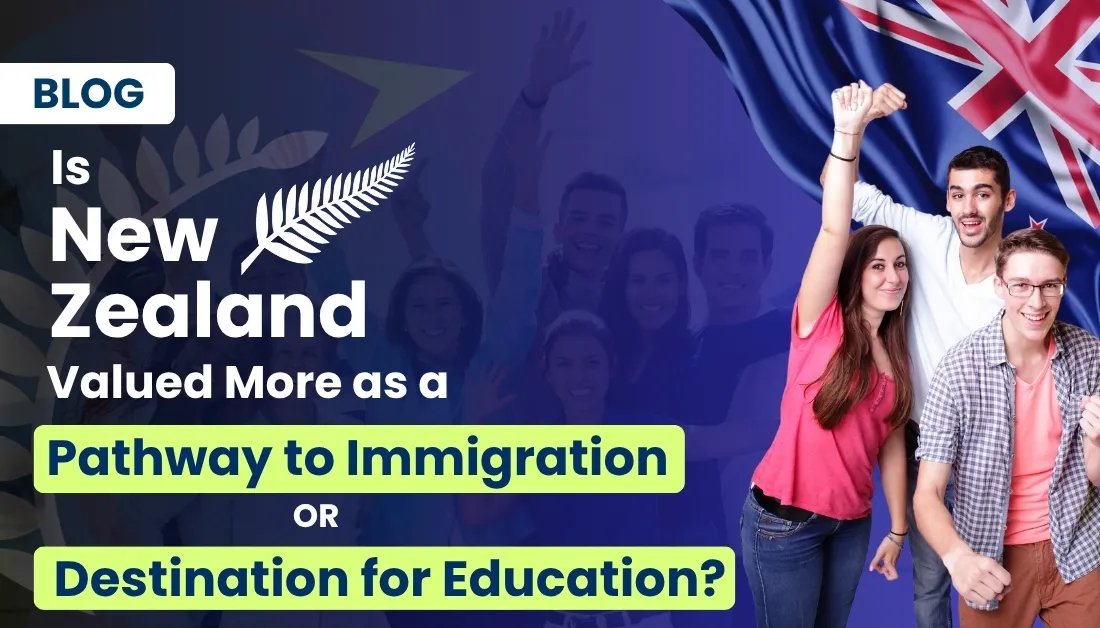 Is New Zealand Valued More as a "Pathway to Immigration" or a "Destination for Education"?