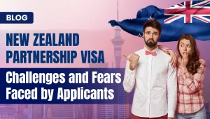New Zealand Partnership Visa Challenges and Fears Faced by Applicants