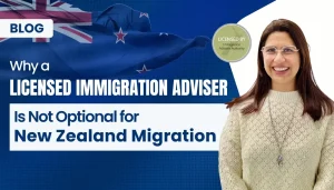 Why a Licensed Immigration Adviser Is Not Optional For New Zealand Immigration